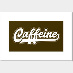 Caffeine Posters and Art